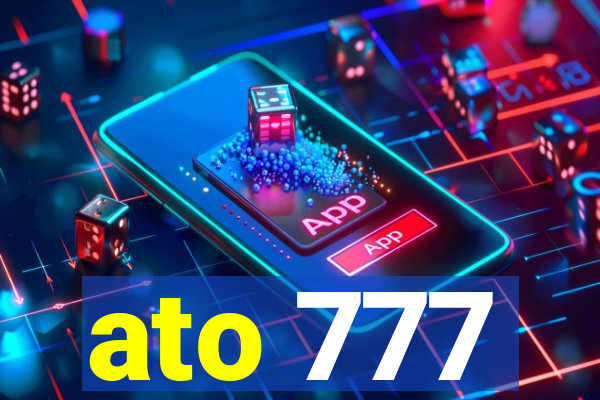 ato 777